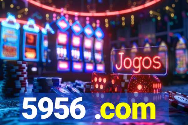 5956 .com